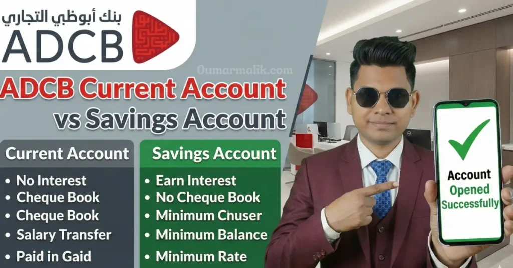 ADCB Current Account vs Active Saver Account: Features, Fees & Best Choice 2026 2 ADCB Current Account vs Active Saver Account: Features, Fees & Best Choice 2026