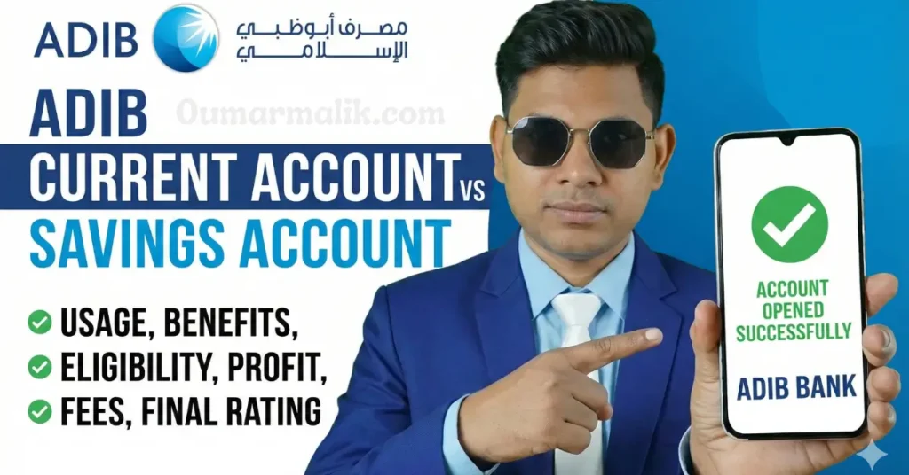 ADIB Current Account vs Savings Account – Comparison, Fees, Profit & Review 2026 2 ADIB Current Account vs Savings Account – Comparison, Fees, Profit & Review 2026