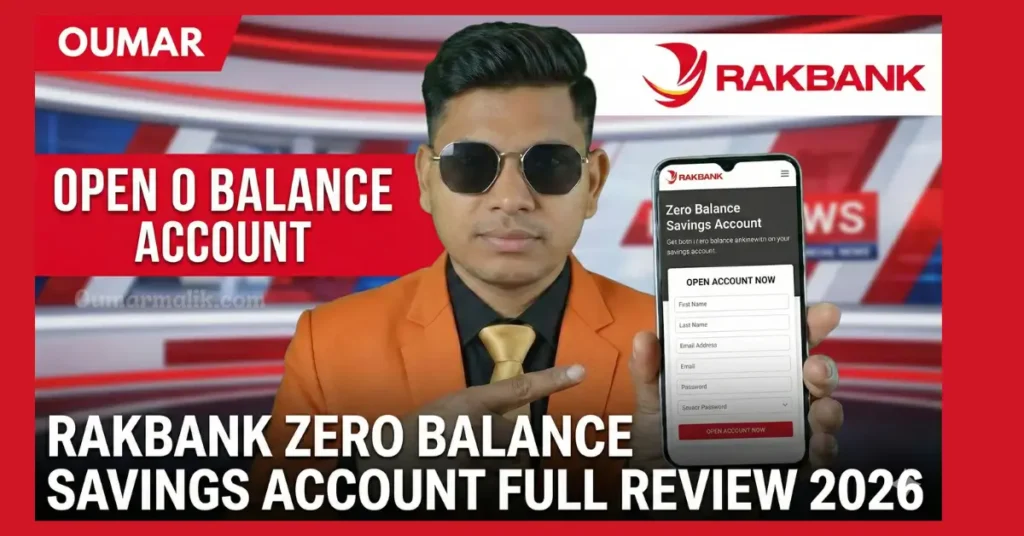 Rakbank Bank Account Review: Is it the Best Zero Balance Savings Account in the UAE? 2 Rakbank zero balnce account open 2026