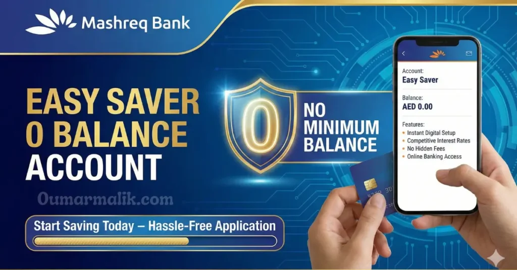 Mashreq Easy Saver Account Review 2026: Zero Balance, High Profit & 100% Digital UAE Savings Account 2 mashreq bank easy saver account