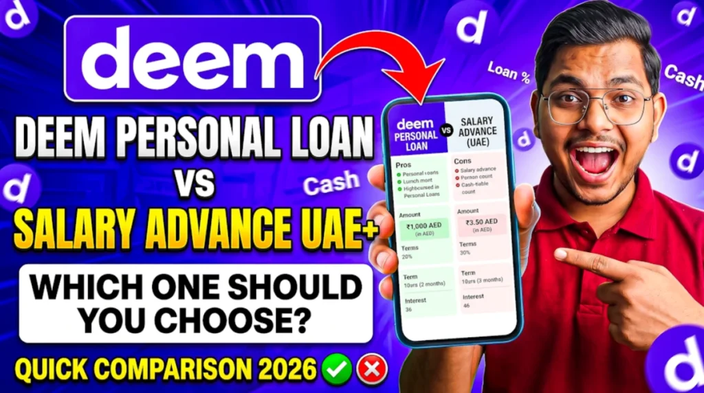 Deem Personal Loan vs Salary Advance UAE – Which One Should You Choose? 2 Deem Personal Loan vs Salary Advance UAE edited 2026 1